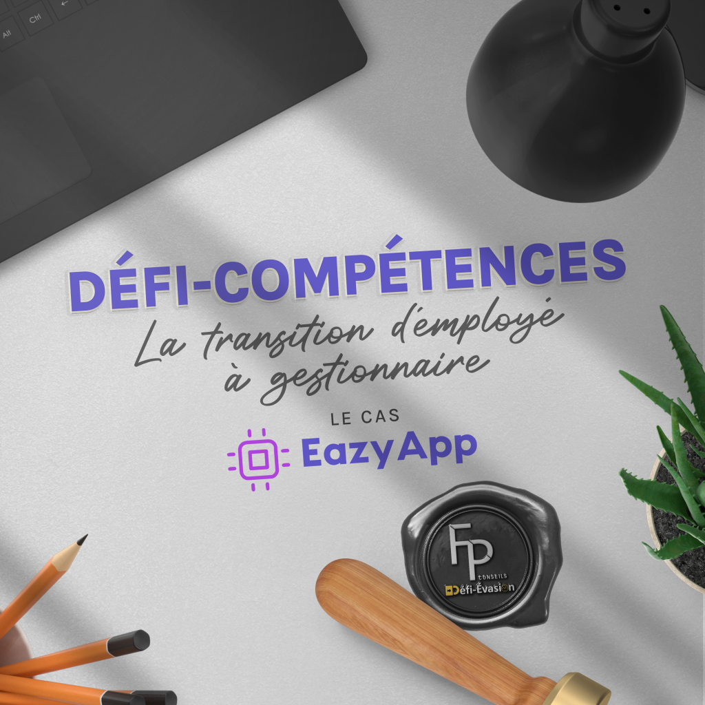 Le cas EazyApp. Un jeu de Défi-Évasion et FP Conseils