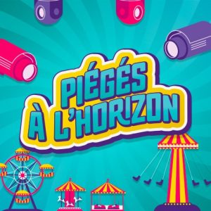 Piégés à l'Horizon